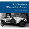 Ohne mich Jeeves! door Pelham G. Wodehouse