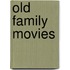Old Family Movies
