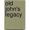 Old John's Legacy door Bruce Graves