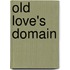 Old Love's Domain