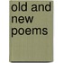 Old and New Poems