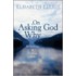 On Asking God Why