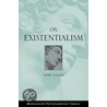On Existentialism by Mark Tanzer