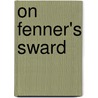 On Fenner's Sward door Giles Phillips