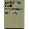 Problemen rond zindelijkheid overdag door Ingeborg N. Bosch