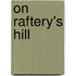 On Raftery's Hill