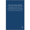 On Willing Selves by S. Maasen