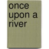 Once Upon A River door Garland Shewmaker