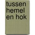 Tussen hemel en hok