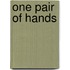 One Pair Of Hands