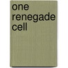 One Renegade Cell door Robert A. Weinberg