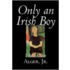 Only An Irish Boy