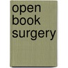 Open Book Surgery door Renee Smith