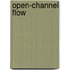 Open-Channel Flow