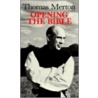 Opening The Bible by Thomas Merton