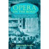 Opera On The Road door Katherine K. Preston