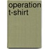 Operation T-Shirt