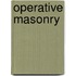 Operative Masonry