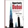 Opportunity Dubai door Peter Cooper