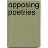 Opposing Poetries by Hank Lazer