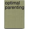 Optimal Parenting door Ba Luvmour