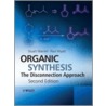 Organic Synthesis door Stuart Warren