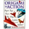 Origami in Action door Robert J. Lang