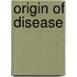 Origin of Disease