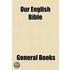 Our English Bible