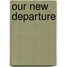 Our New Departure door Elbridge Gerry Brooks