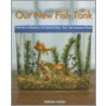 Our New Fish Tank door Kathleen Collins