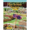 Our School Garden door Rann Roberts