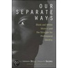Our Separate Ways door Stella M. Nkomo