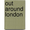 Out Around London by Thomas Cook Publishing