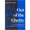 Out Of The Ghetto door Jacob Katz
