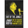 Out Of The Jungle door Thaddeus Russell