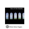 Out Of The Ozarks door William Nelson Ruggles