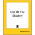 Out Of The Shadow