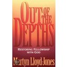 Out of the Depths door Martyn Lloyd Jones