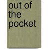 Out of the Pocket by Bill Konigsberg