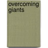 Overcoming Giants by James Ellis Edwards