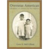 Overseas American by Gene H. Bell-Villada