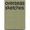 Overseas Sketches by Henry A. Butler
