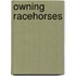 Owning Racehorses