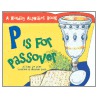 P Is For Passover by Tanya Lee Stone