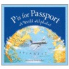 P Is for Passport by Michael Ulmer