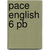 Pace English 6 Pb by Unknown