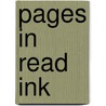 Pages In Read Ink by Jeane Heimberger Candido