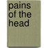 Pains of the Head