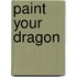 Paint Your Dragon